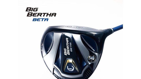 BIG BERTHA BETA ドライバー